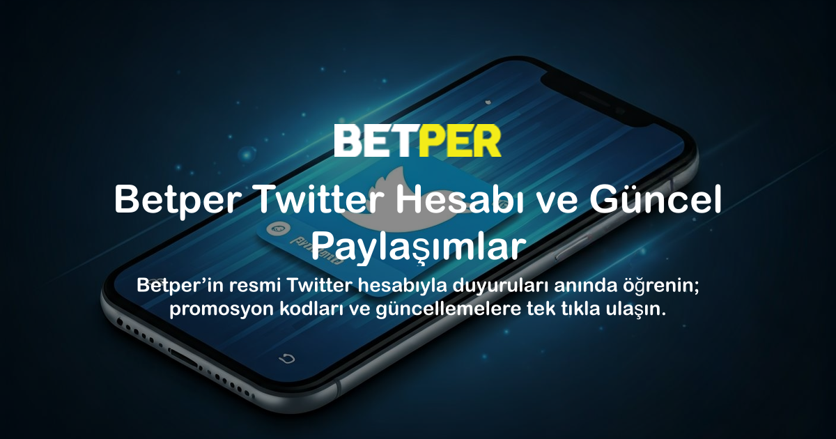 Betper Twitter Hesabı ve Güncel Paylaşımlar