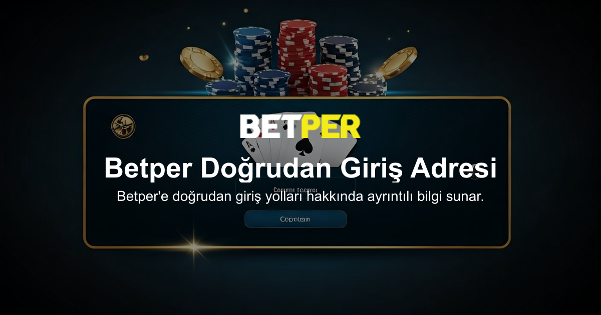 Betper Doğrudan Giriş Adresi