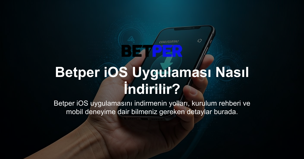 Betper iOS Uygulaması Nasıl İndirilir?